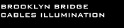 Brooklyn Bridge Cables Illumination